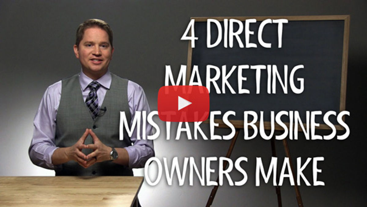 4 Direct Marketing Mistakes Business Owners Make