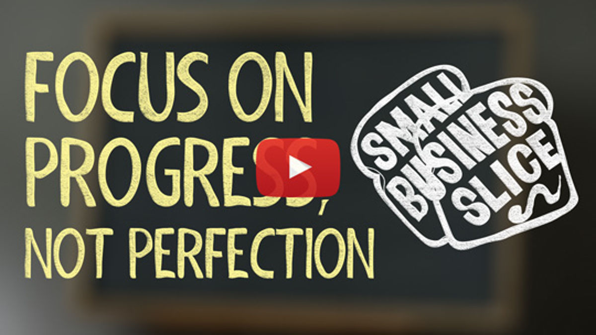 How to Focus on Progress, not Perfection, in Entrepreneurship
