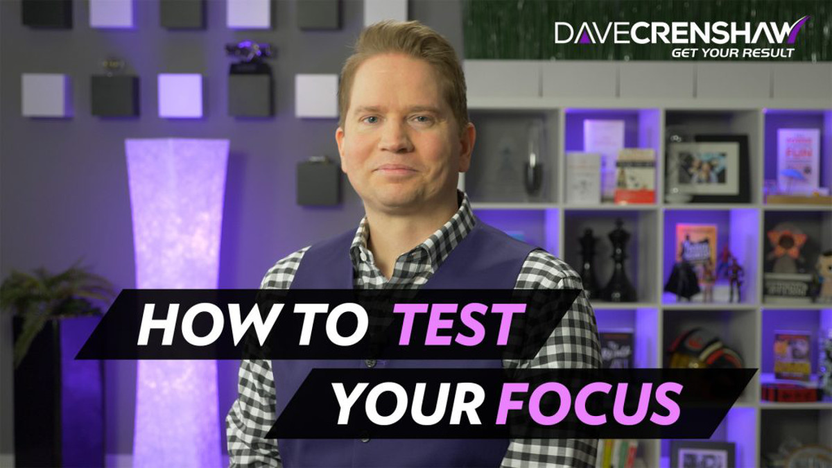 How to Test Your Focus