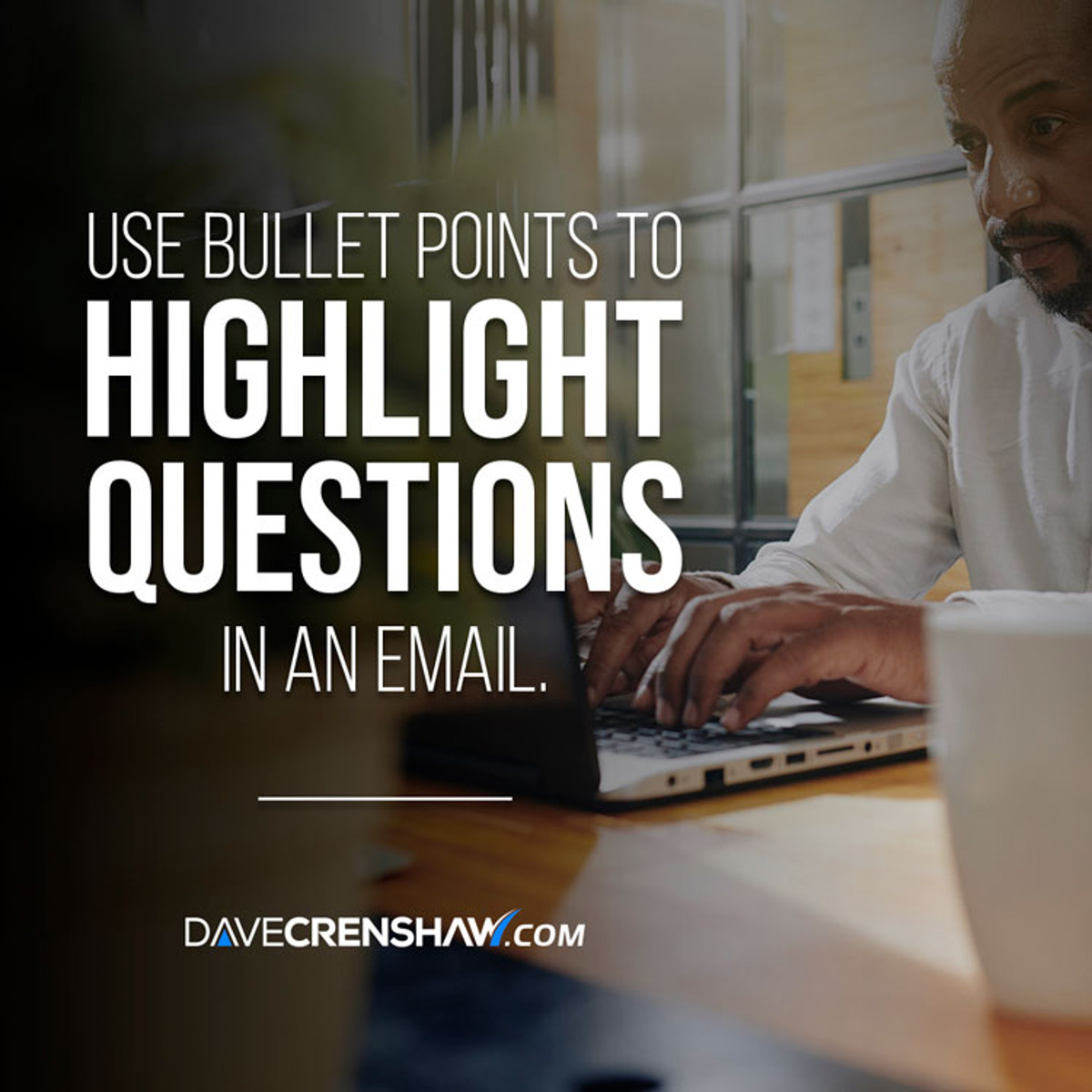 Use bullet points to highlight questions in an email