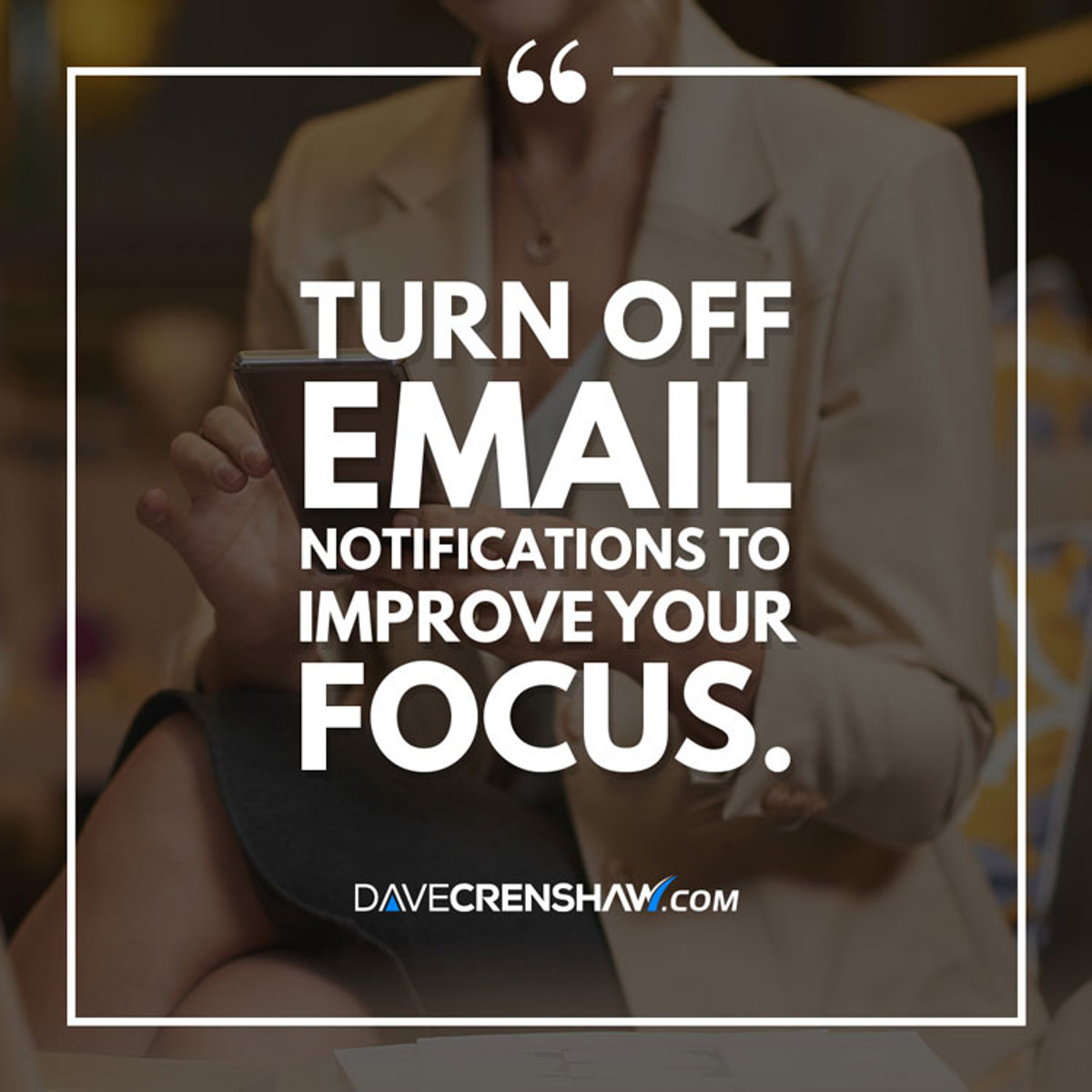 Turn off email notifications to improve your focus
