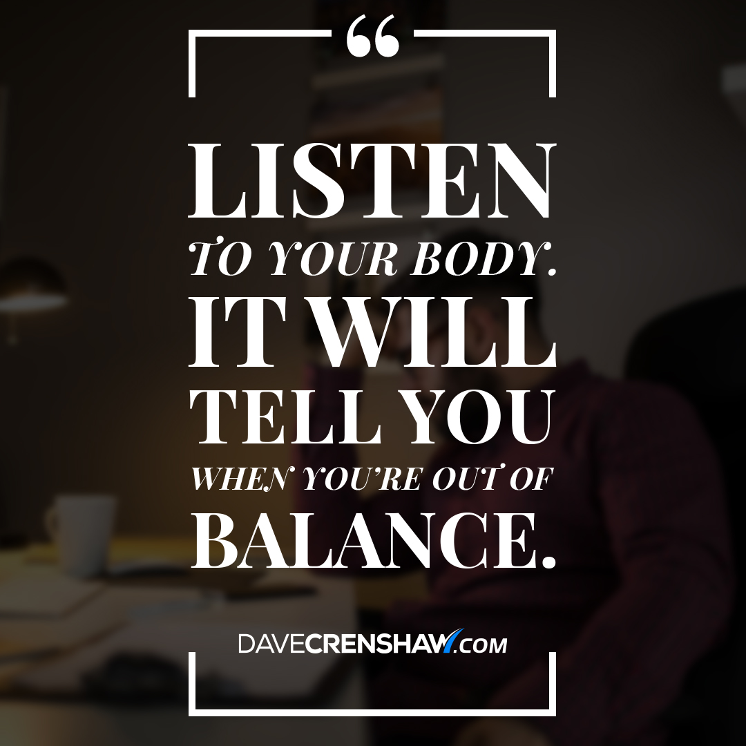 Productivity Tip: Your body will tell you when you’re out of balance