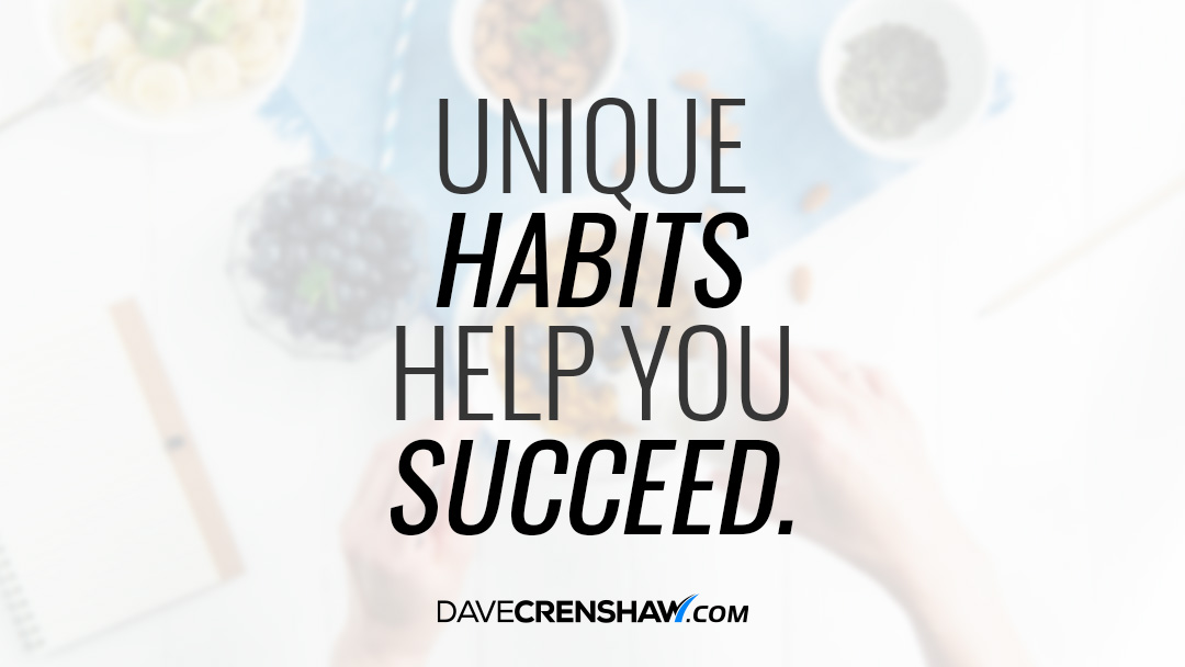 Success Tip: Unique habits help you succeed