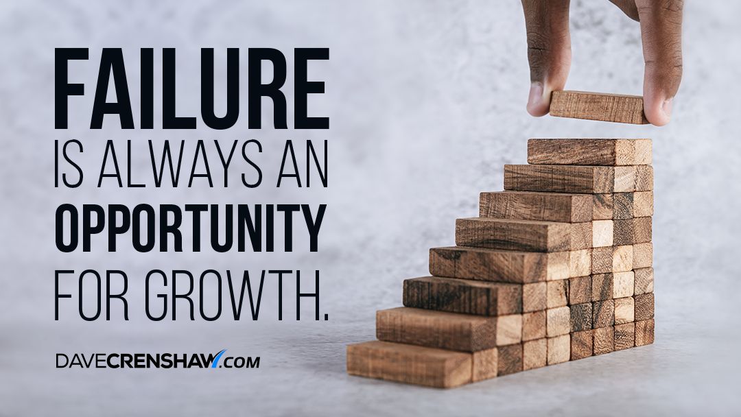 Success Tip: Failure is always an opportunity for growth.